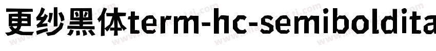 更纱黑体term-hc-semibolditalic手机版字体转换