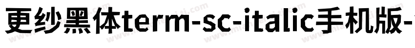 更纱黑体term-sc-italic手机版字体转换
