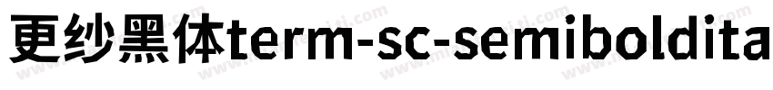 更纱黑体term-sc-semibolditalic手机版字体转换