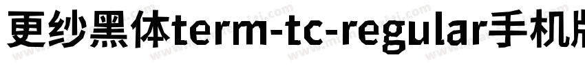 更纱黑体term-tc-regular手机版字体转换