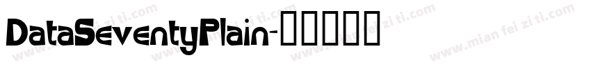DataSeventyPlain字体转换