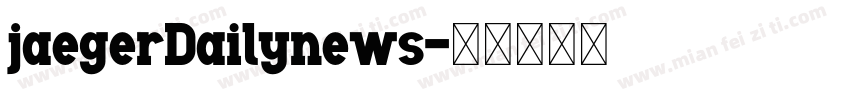 jaegerDailynews字体转换