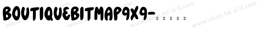 boutiquebitmap9x9字体转换