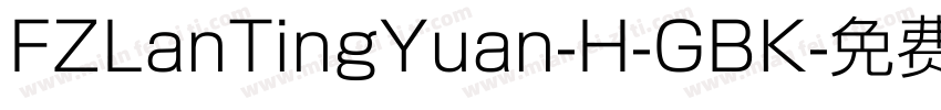 FZLanTingYuan-H-GBK字体转换