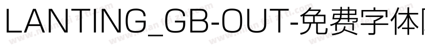LANTING_GB-OUT字体转换