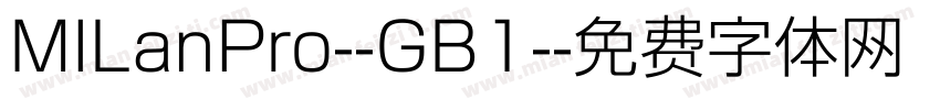 MILanPro--GB1-字体转换