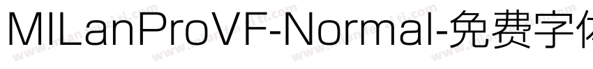 MILanProVF-Normal字体转换