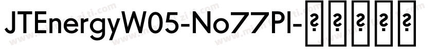 JTEnergyW05-No77Pl字体转换