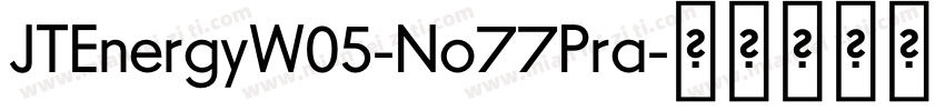 JTEnergyW05-No77Pra字体转换