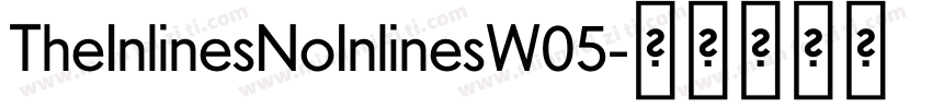 TheInlinesNoInlinesW05字体转换
