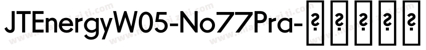 JTEnergyW05-No77Pra字体转换