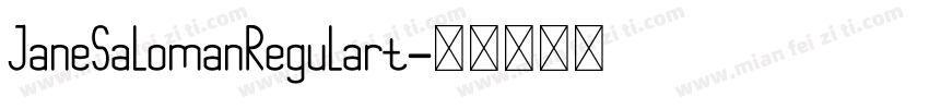 JaneSalomanRegulart字体转换