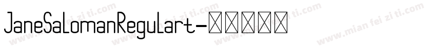 JaneSalomanRegulart字体转换