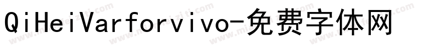 QiHeiVarforvivo字体转换