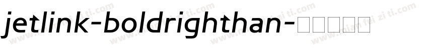 jetlink-boldrighthan字体转换