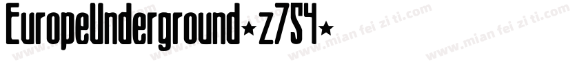 EuropeUnderground-z754字体转换
