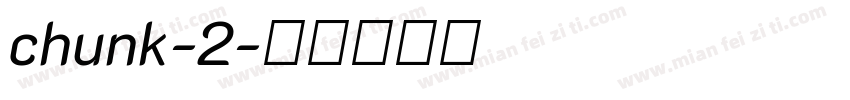 chunk-2字体转换