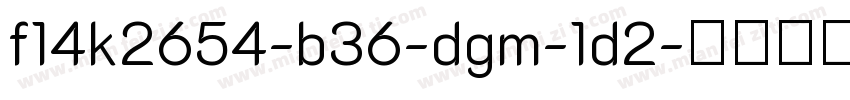 f14k2654-b36-dgm-1d2字体转换