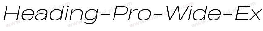 Heading-Pro-Wide-ExtraBold-Italic-t字体转换