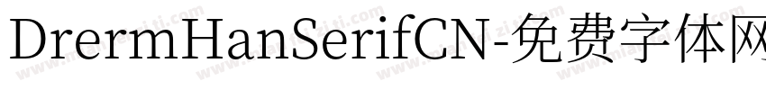 DrermHanSerifCN字体转换