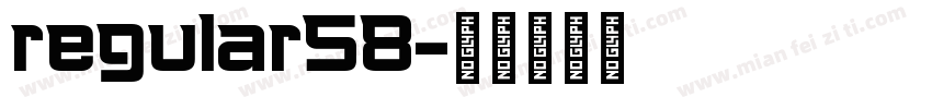 regular58字体转换