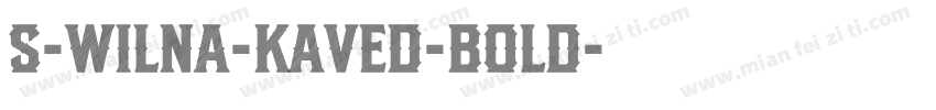 S-Wilna-Kaved-Bold字体转换