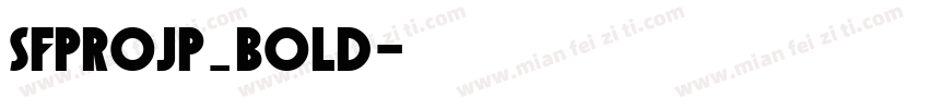 SFProJP_bold字体转换