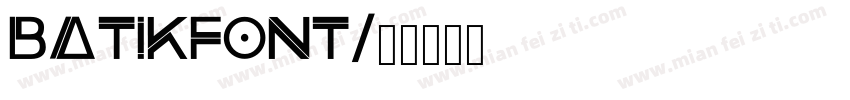 BATIKFONT字体转换