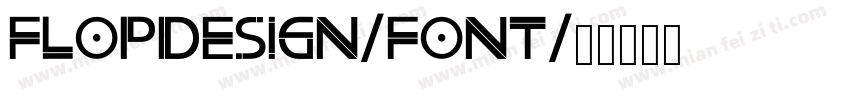 FLOPDESIGN-FONT字体转换