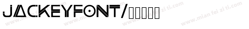 Jackeyfont字体转换