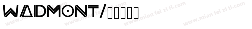 Wadmont字体转换