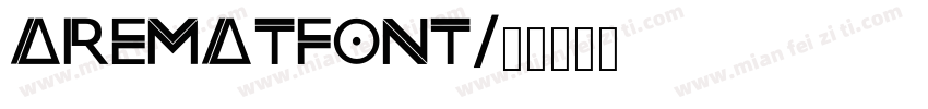 arematfont字体转换