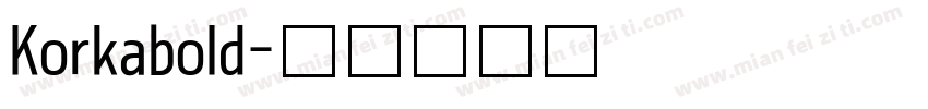 Korkabold字体转换