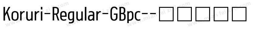Koruri-Regular-GBpc-字体转换