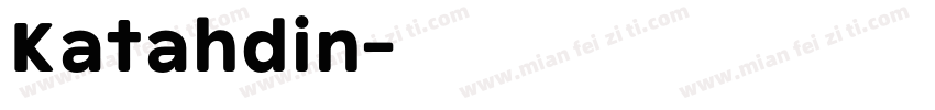 Katahdin字体转换