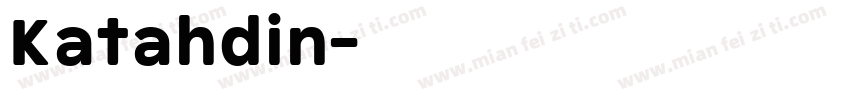 Katahdin字体转换