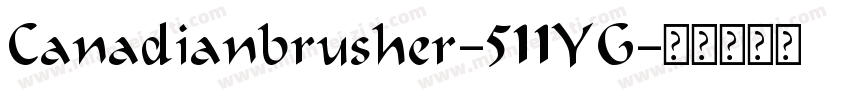 Canadianbrusher-511YG字体转换
