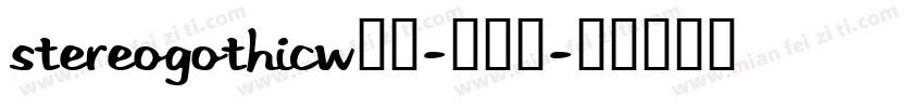 StereoGothicW01-850字体转换
