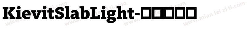 KievitSlabLight字体转换