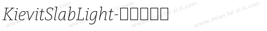 KievitSlabLight字体转换