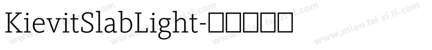 KievitSlabLight字体转换