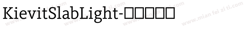 KievitSlabLight字体转换