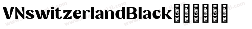 VNswitzerlandBlack字体转换