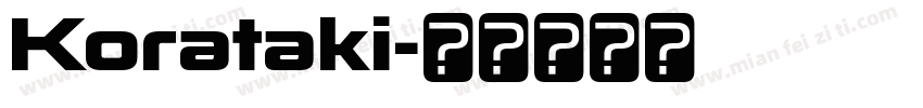 Korataki字体转换