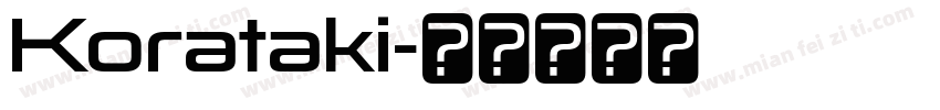 Korataki字体转换