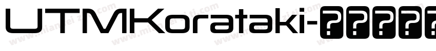 UTMKorataki字体转换