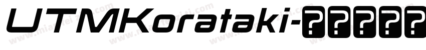 UTMKorataki字体转换