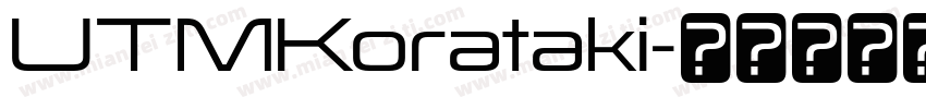 UTMKorataki字体转换