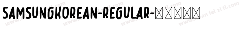 SamsungKorean-Regular字体转换