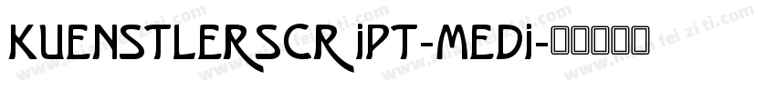 KuenstlerScript-Medi字体转换